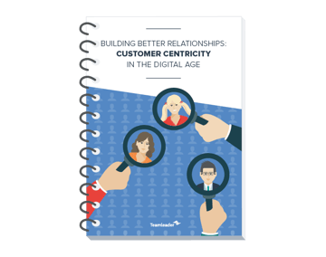 Ebook build better relationships customer centricity